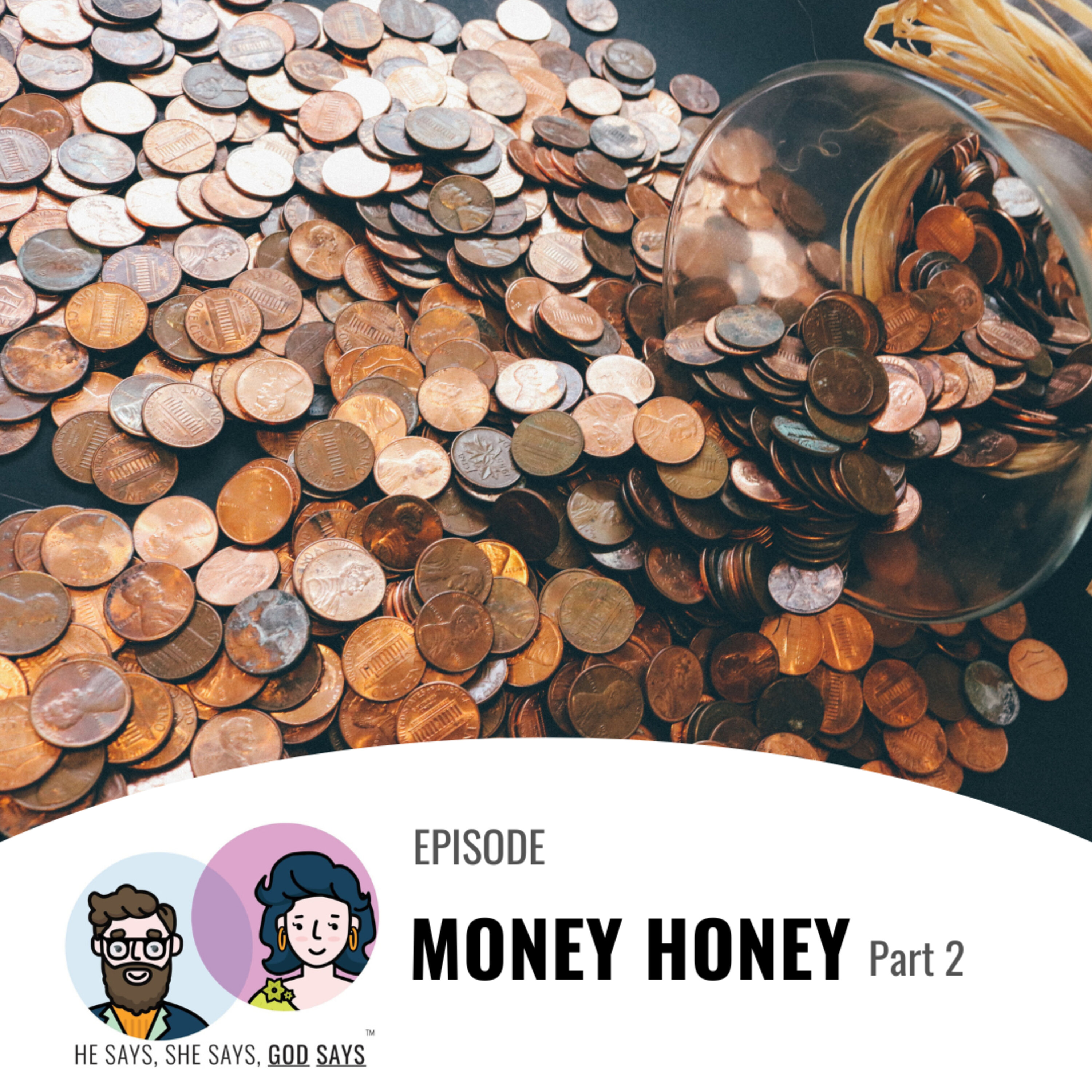Money Honey (Part 2)