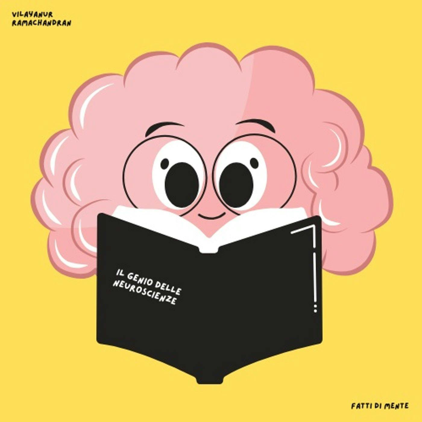 Fatti di Mente - La Psicologia e le Neuroscienze nella vita di tutti i giorni