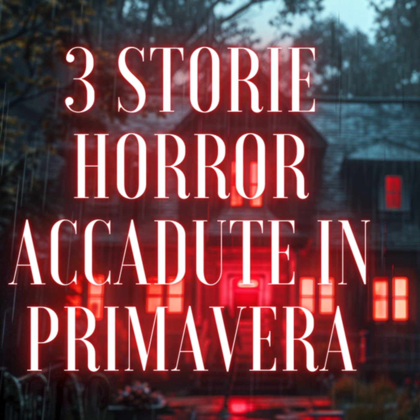3 storie INQUIETANTI accadute in PRIMAVERA episode artwork