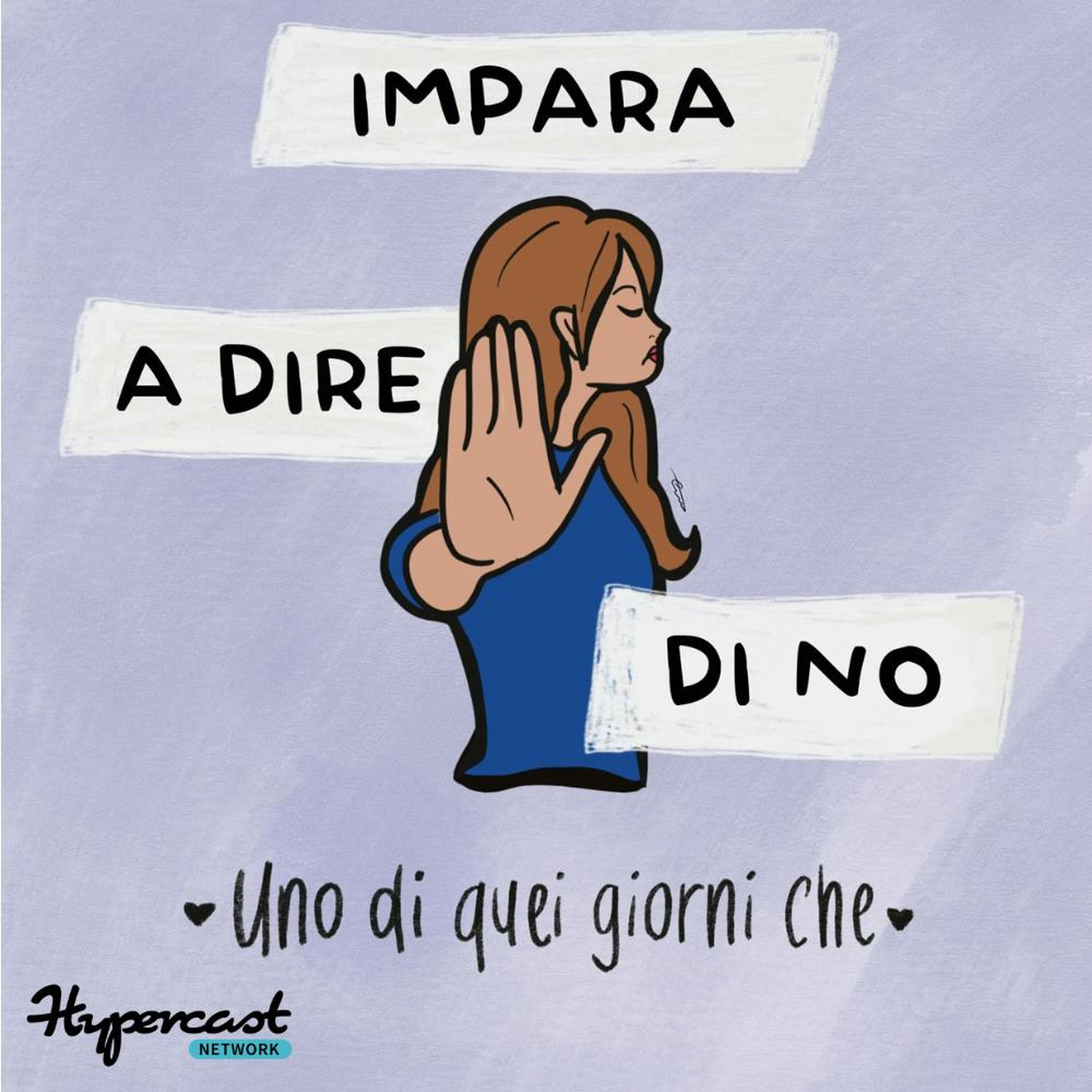 IMPARA A DIRE DI NO | Uno Di Quei Giorni Che S.2 Ep.9