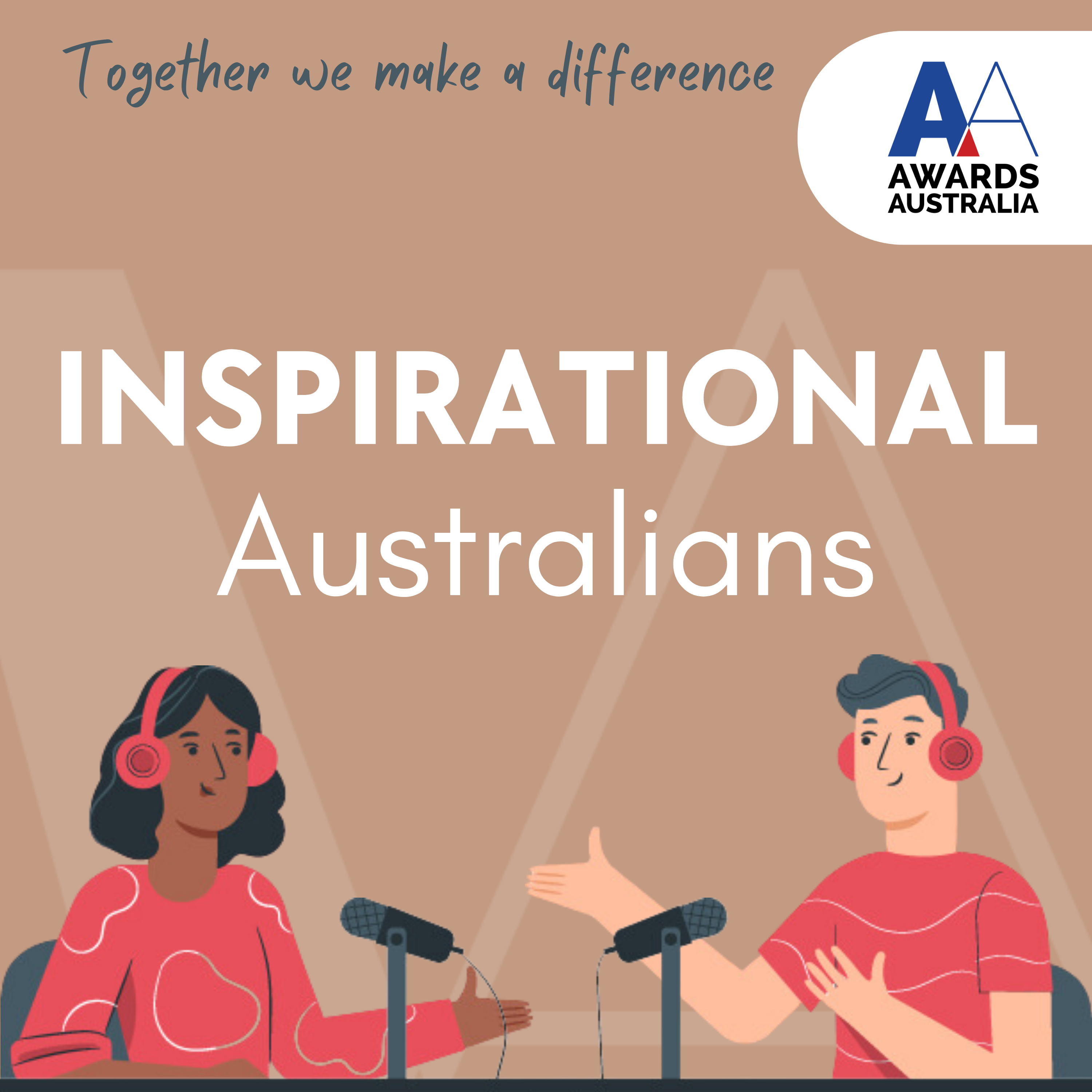 Welcome to the Inspirational.Australians by Awards Australia Podcast
