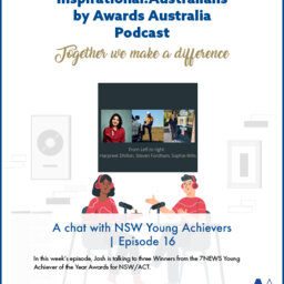 Episode 16 - A chat with A chat with NSW/ACT Young Achievers