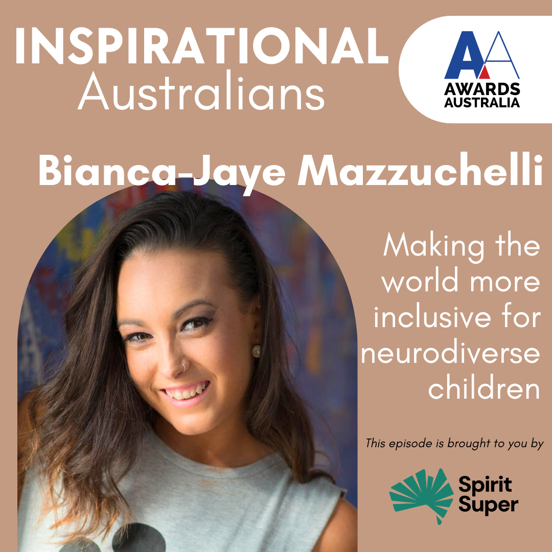 Bianca-Jaye Mazzuchelli is making the world more inclusive for neurodiverse children