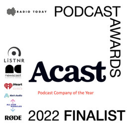 Acast- Podcast Company of the Year