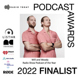 Will and Woody ARN Network. Radio Show Podcast OTY