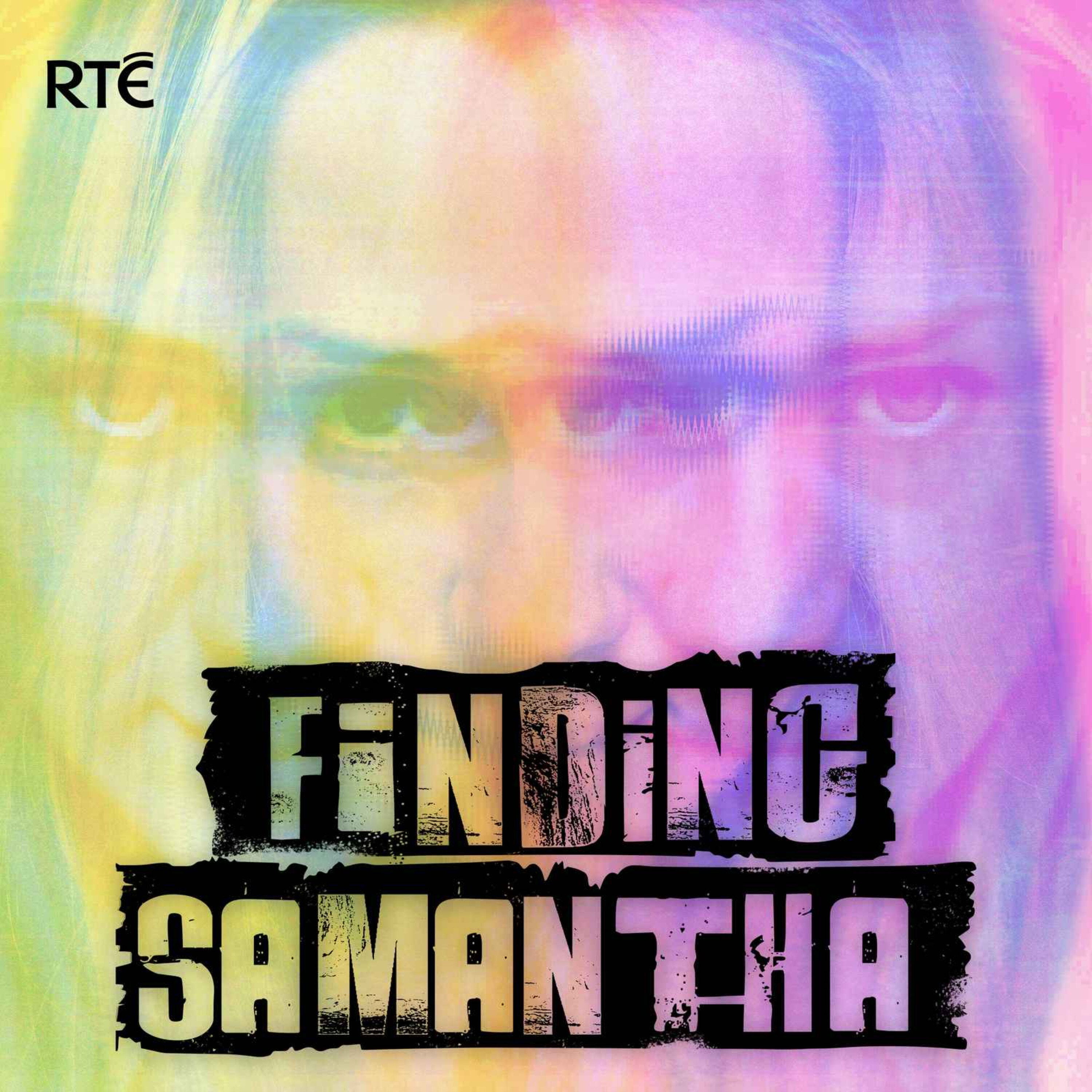 Finding Samantha: Trailer episode artwork