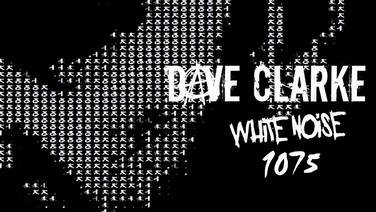 Dave Clarke's White Noise 1075