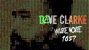 Dave Clarke's White Noise 1057