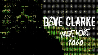 Dave Clarke's White Noise 1060