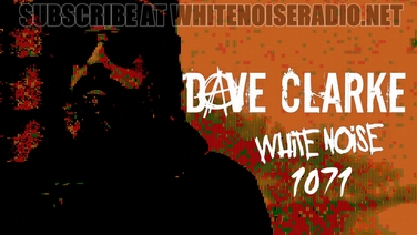 Dave Clarke's White Noise 1071
