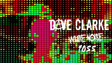 Dave Clarke's White Noise 1055