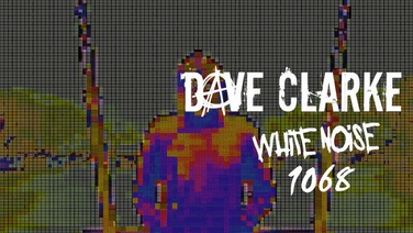 Dave Clarke's White Noise 1068 episode artwork