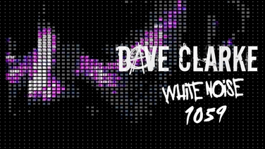 Dave Clarke's White Noise 1059