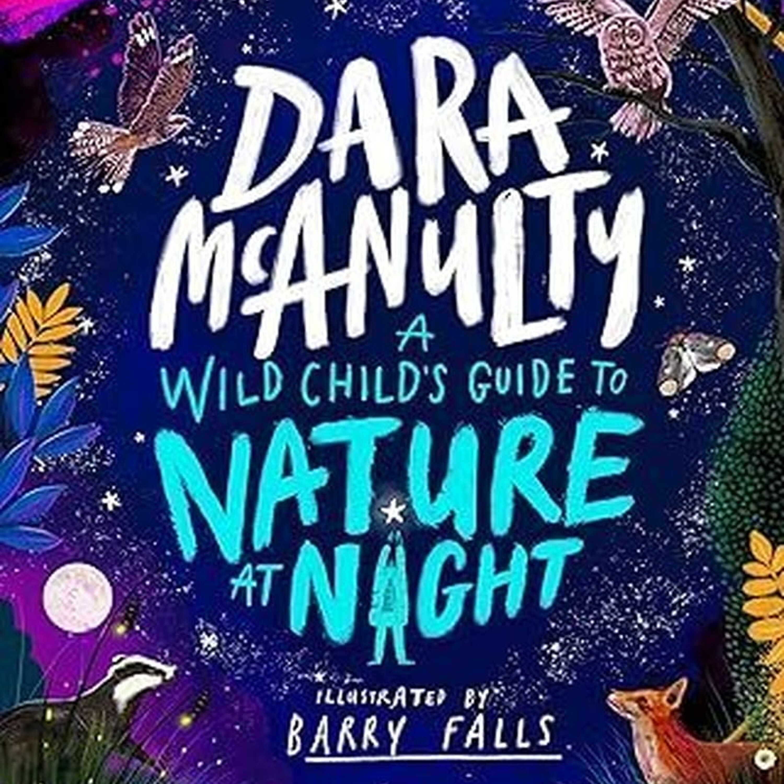 Book: A Wild Child's guide to Nature at Night