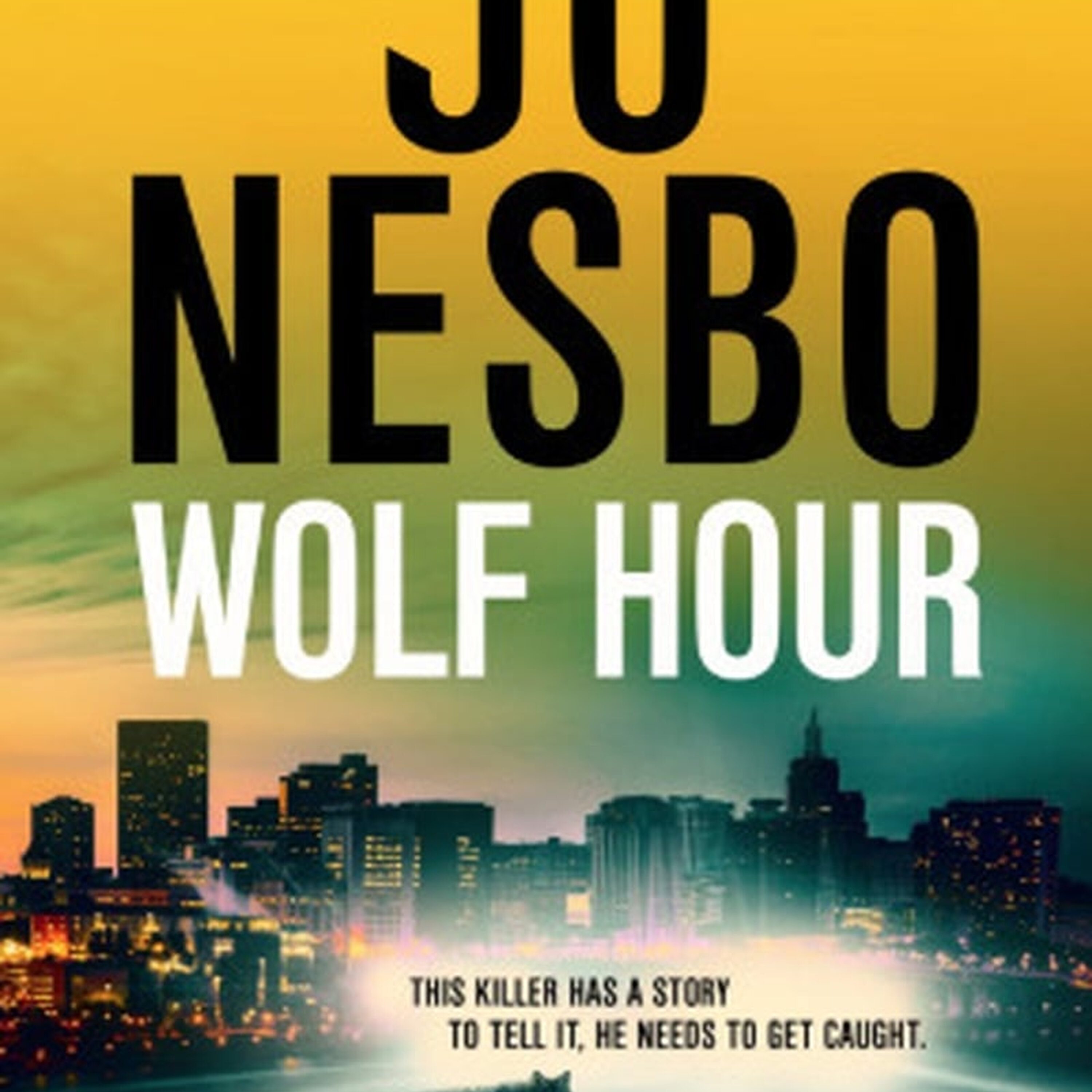 Jo Nesbo - Crime Writer's New Novel 'Wolf Hour'
