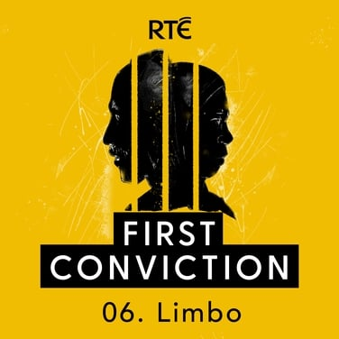 First Conviction: 06 - Limbo