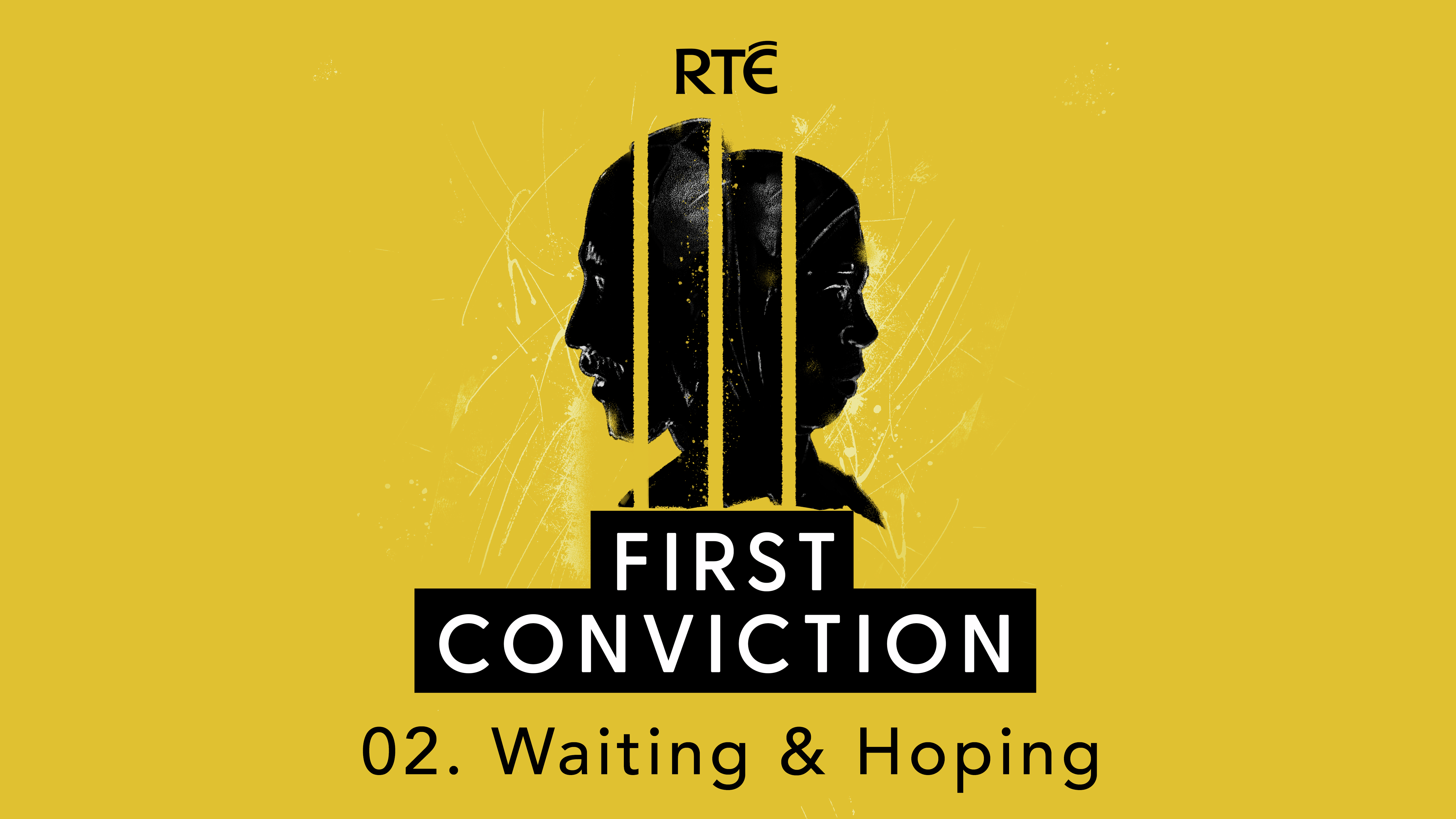 First Conviction: 02 - Waiting & Hoping