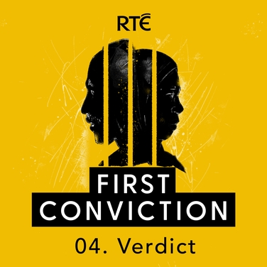 First Conviction: 04 - Verdict
