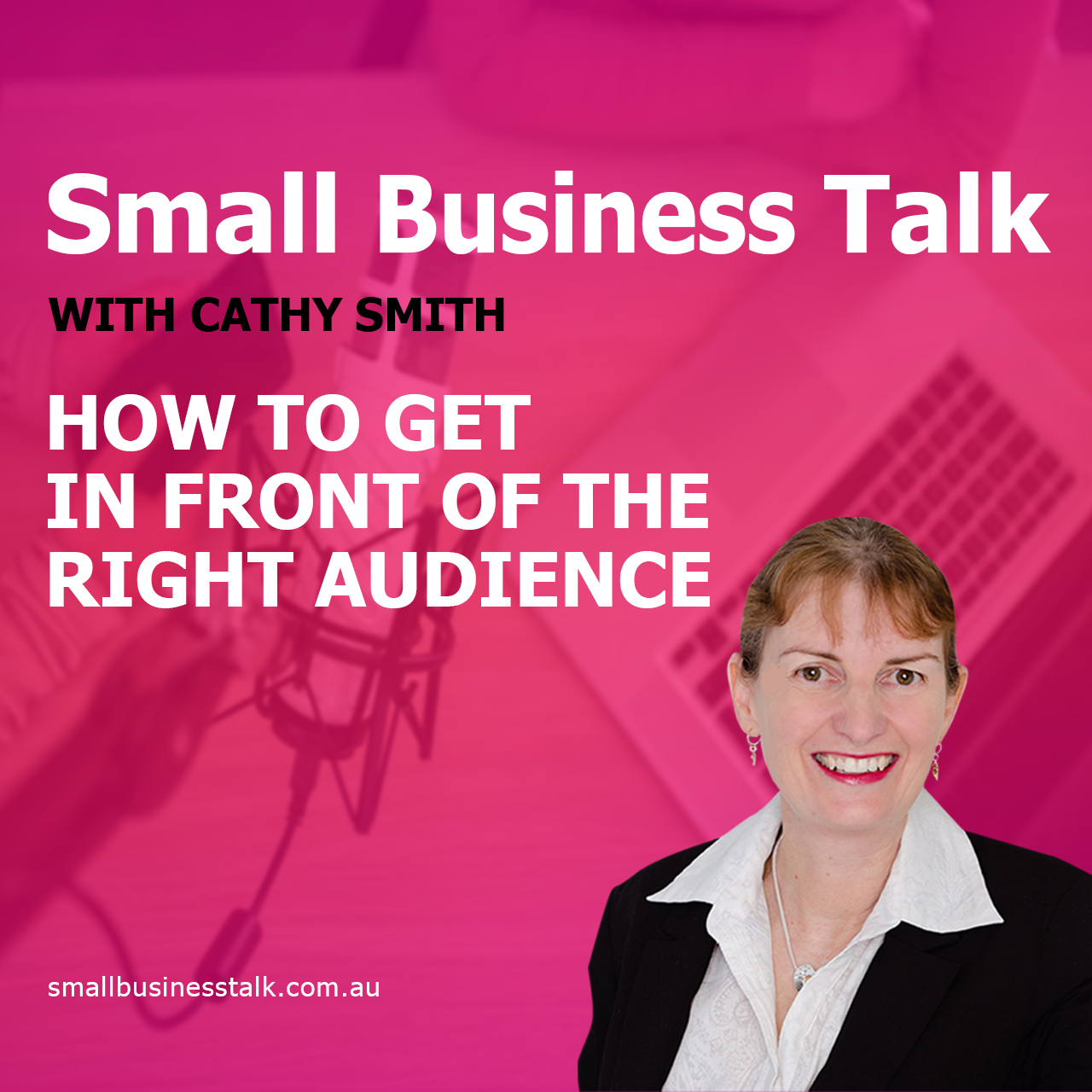 How to Get in Front of the Right Audience