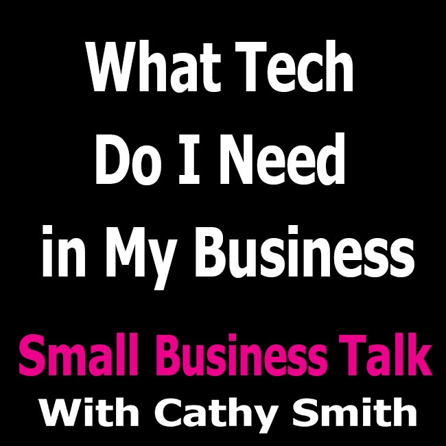 What Tech Do I Need in My Business
