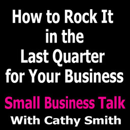 How to Rock It in the Last Quarter for Your Business