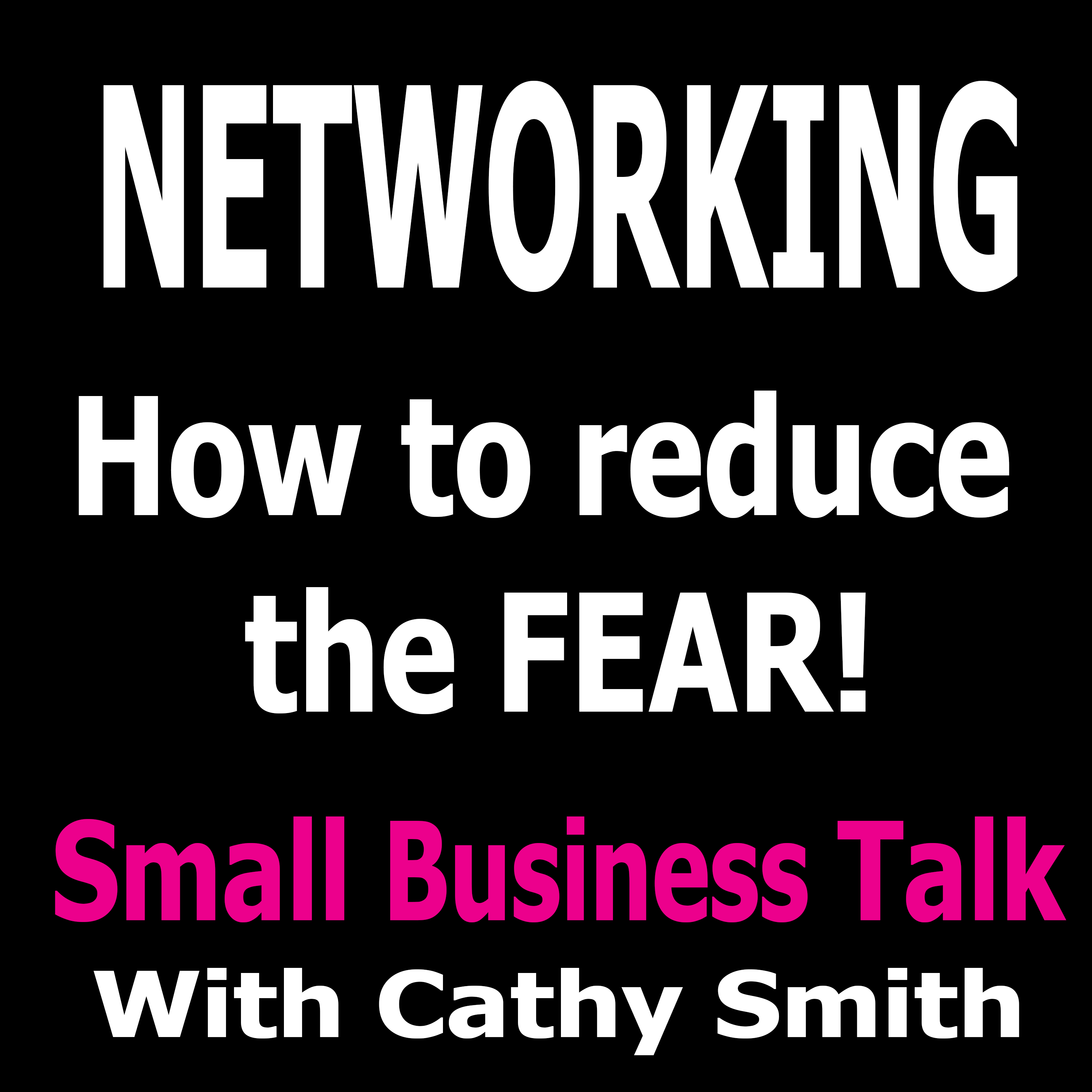 002 Networking- How to reduce the fear factor