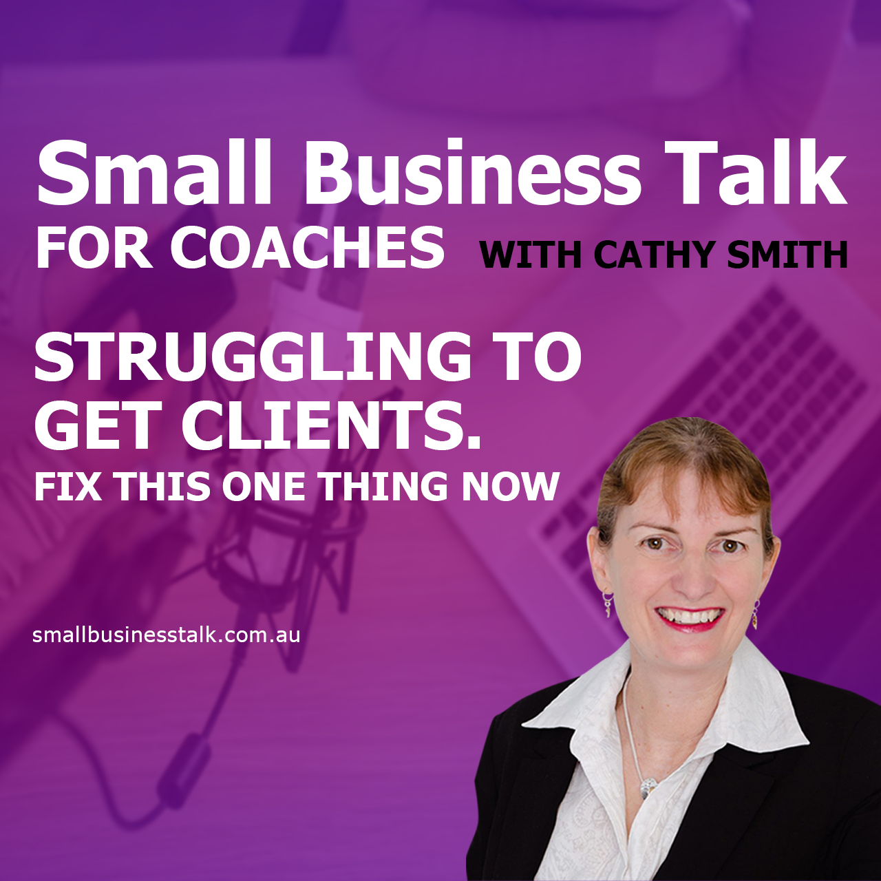 Struggling to Get Clients. Fix This One Thing Now.