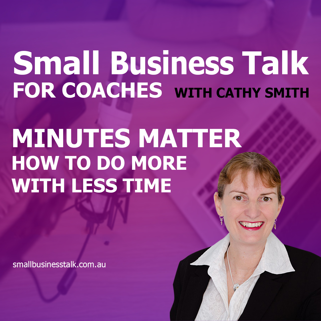 Minutes Matter, How to do more with less time