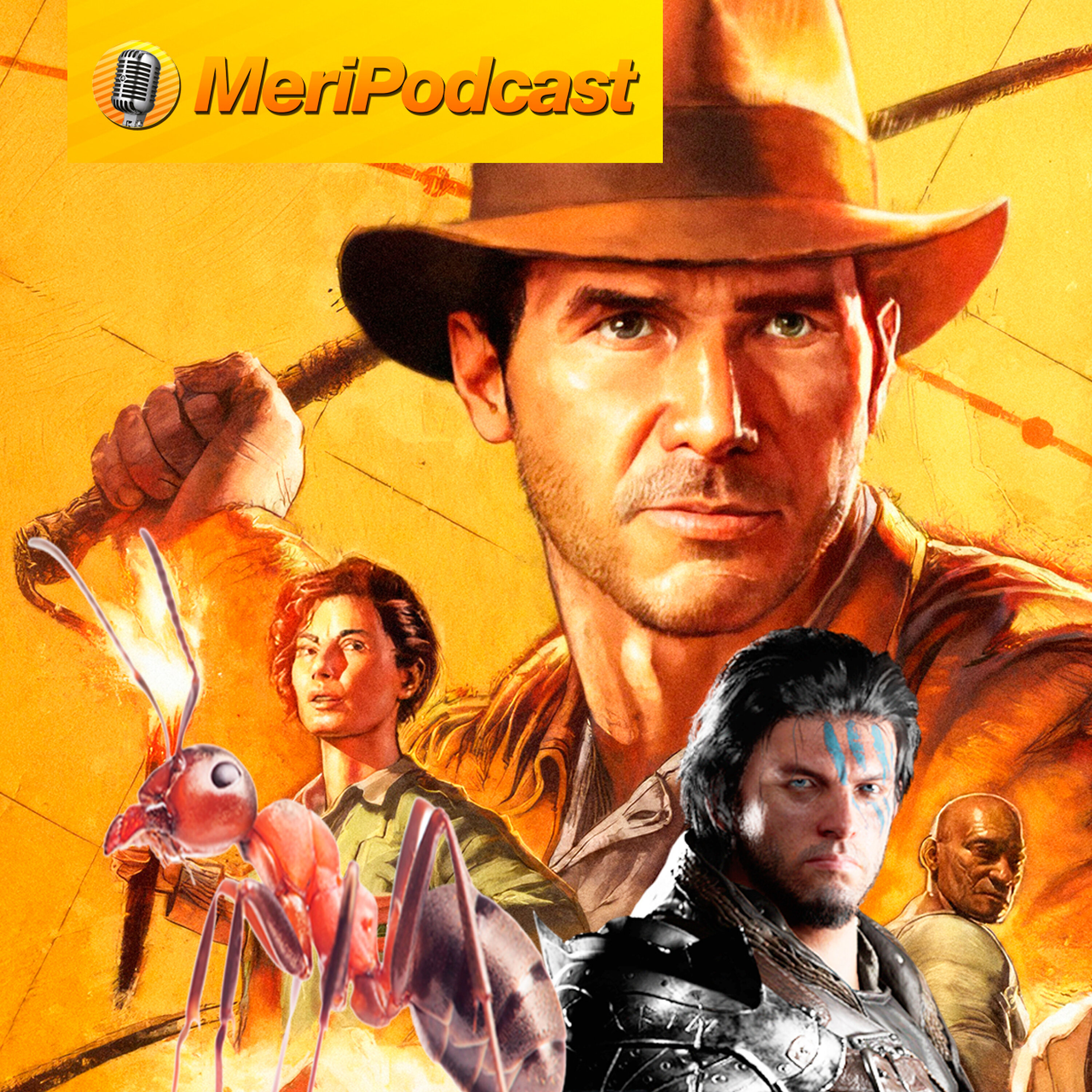 MeriPodcast 18x14 | Especial Indiana Jones y el Gran Círculo, Crimson Desert y Empire of the Ants