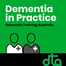 Introducing Dementia in practice  - S1, EP1