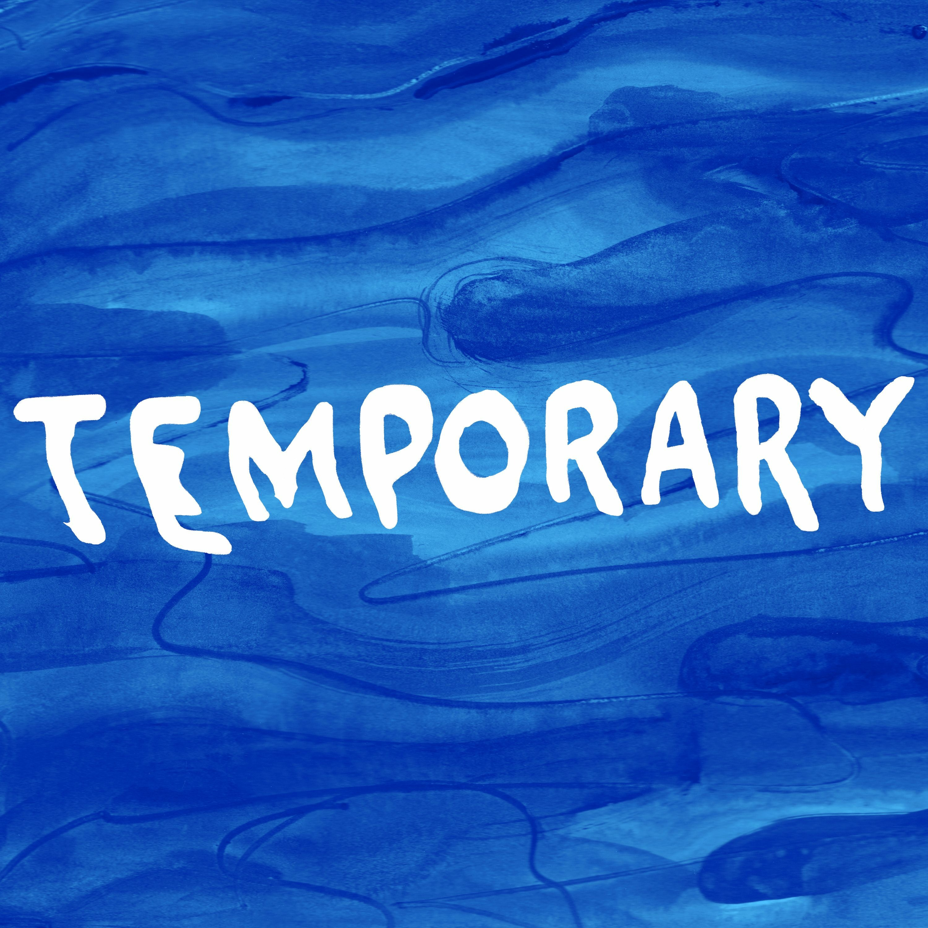 Introducing Temporary