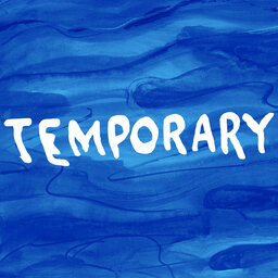 Introducing Temporary