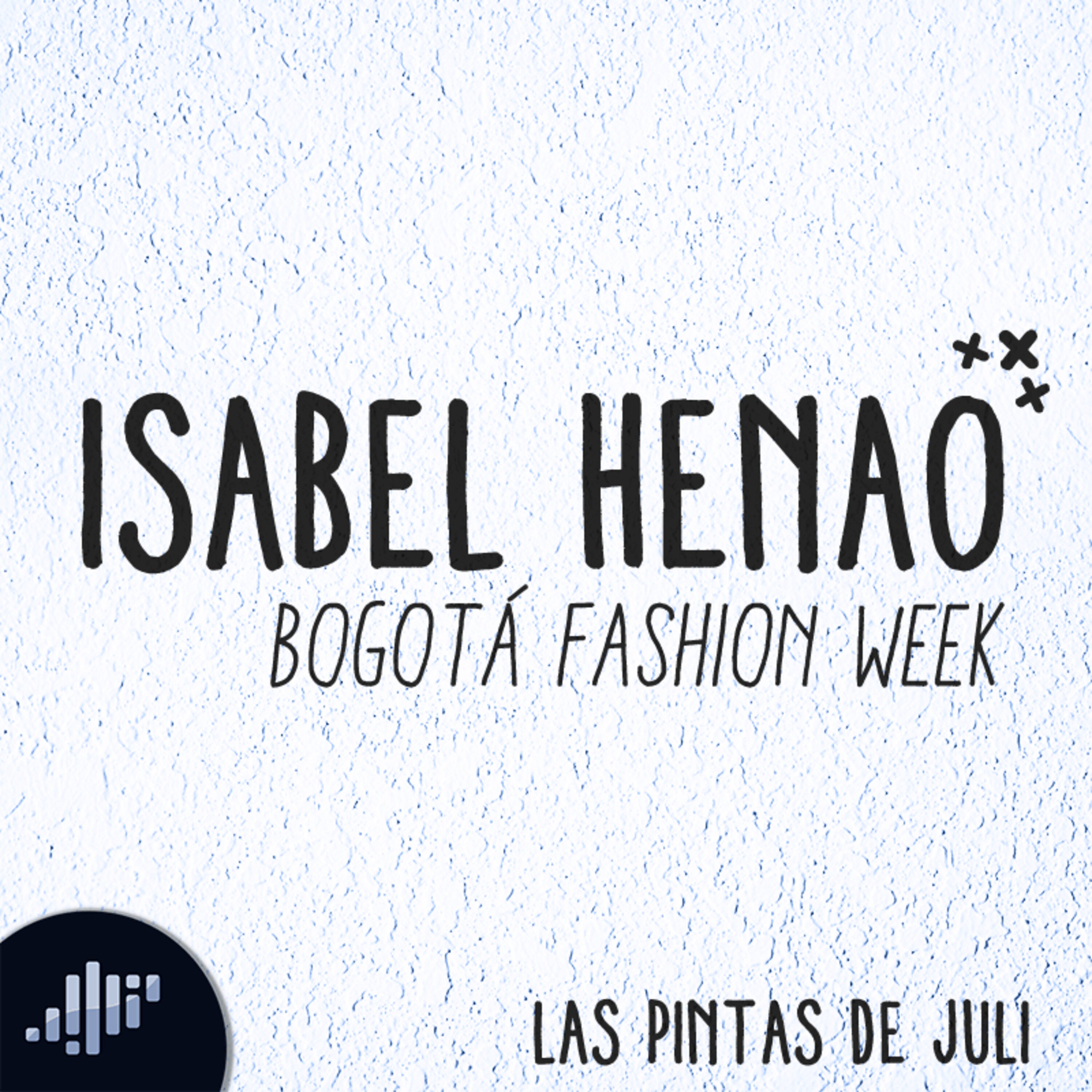 #BOGFW: Isabel Henao y el alma de sus diseños #BOGFW: Isabel Henao y el alma de sus diseños