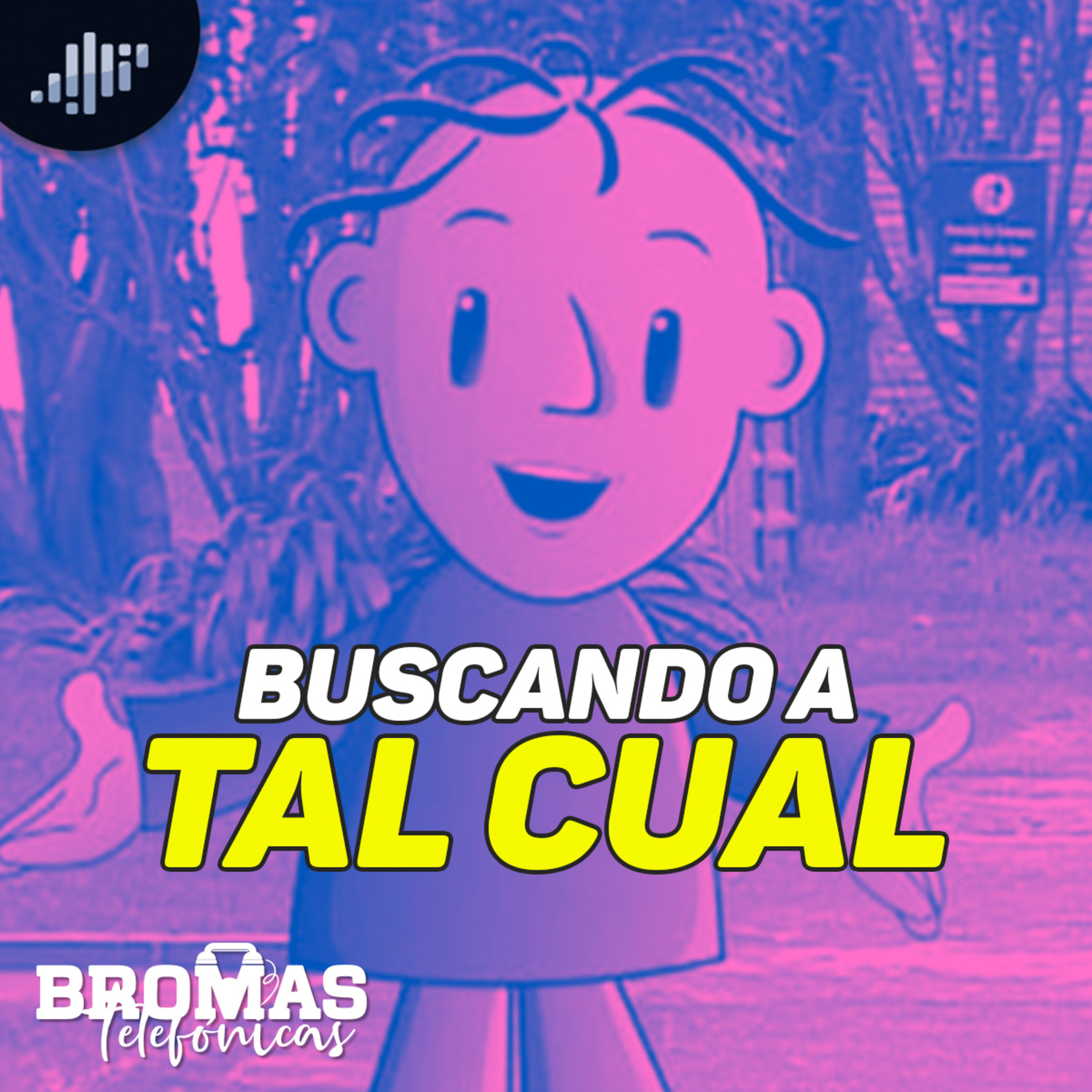 Buscando a Tal Cual | Bromas telefónicas