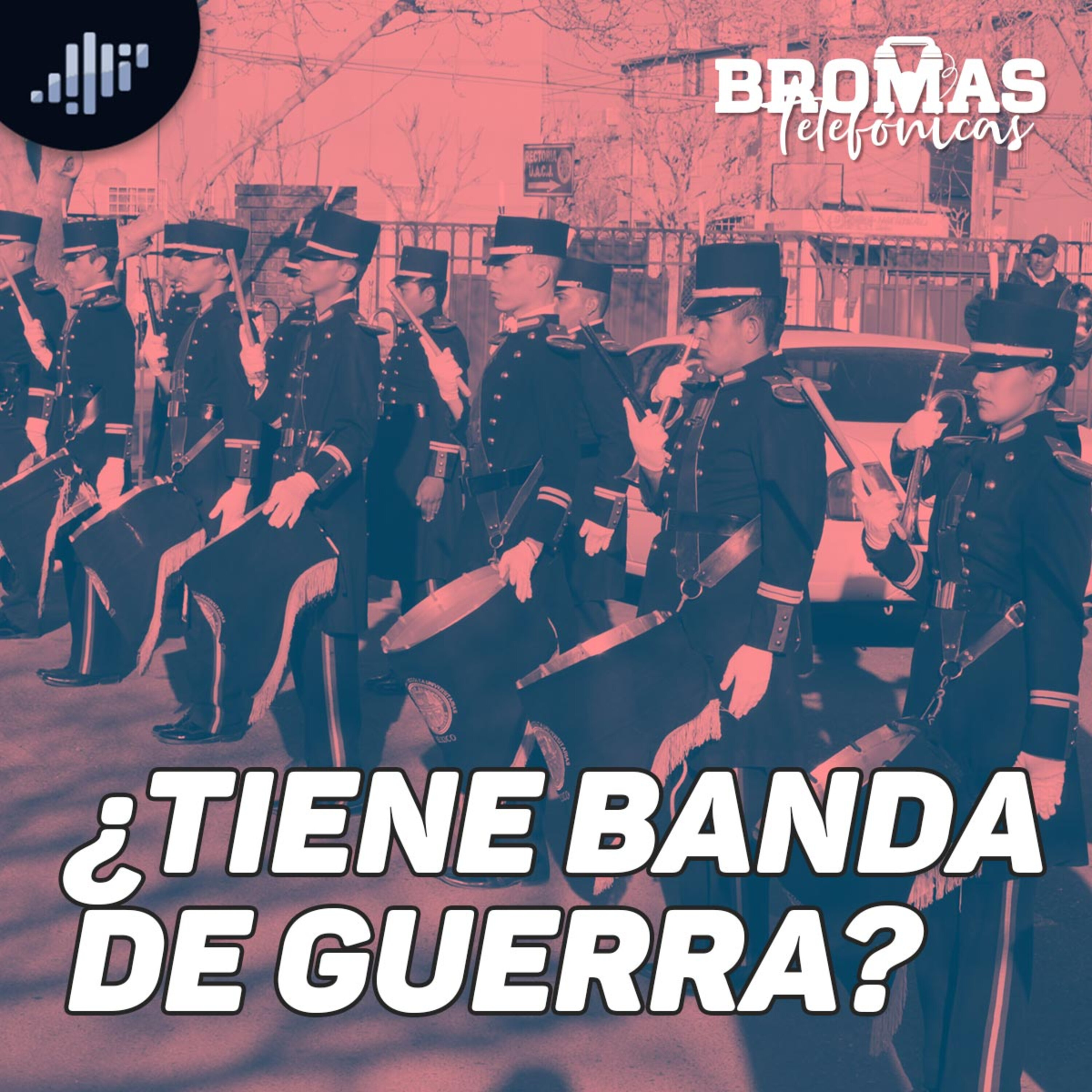 ¿Tiene Banda de Guerra? | Bromas Telefónicas