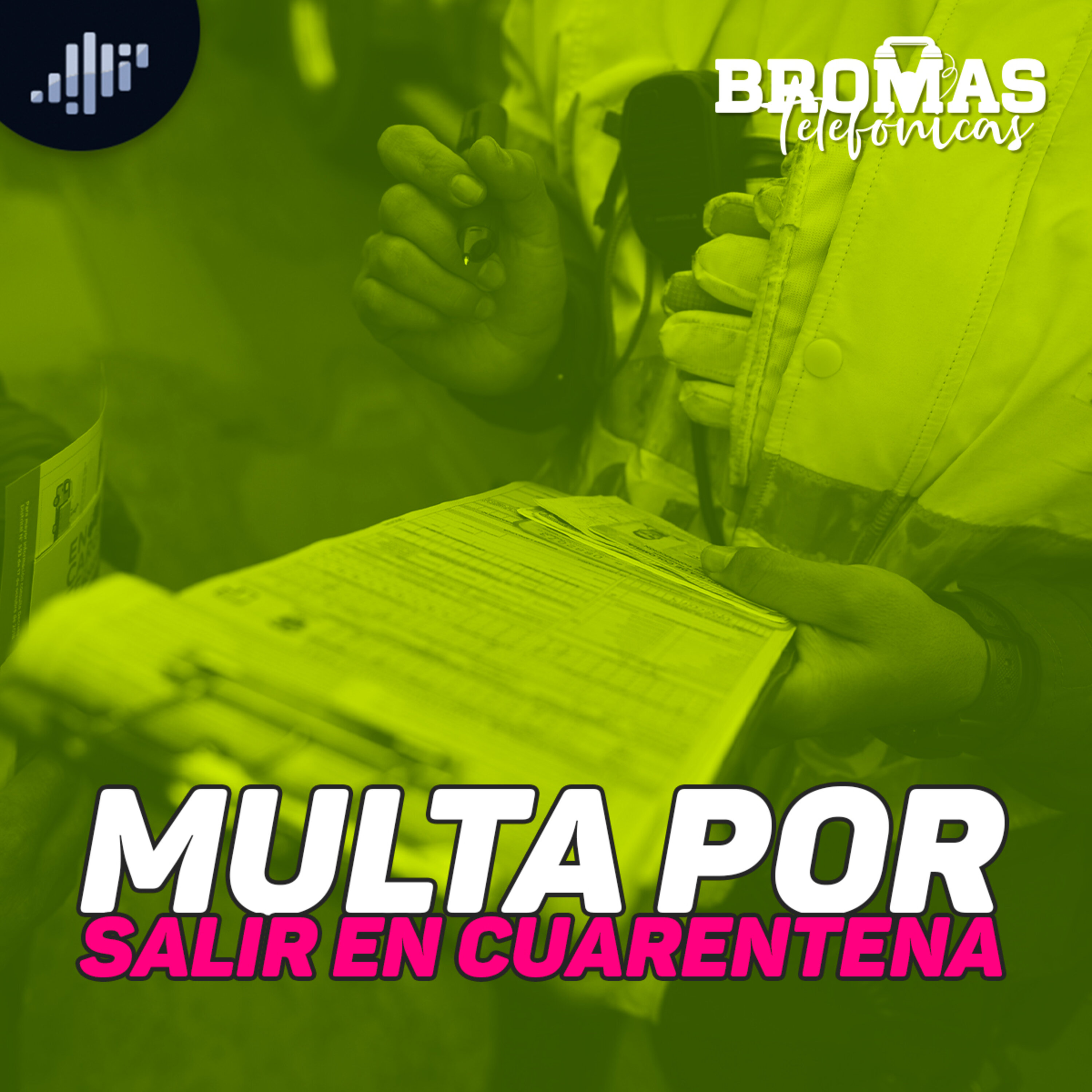 Multa por salir en cuarentena | Bromas Telefónicas