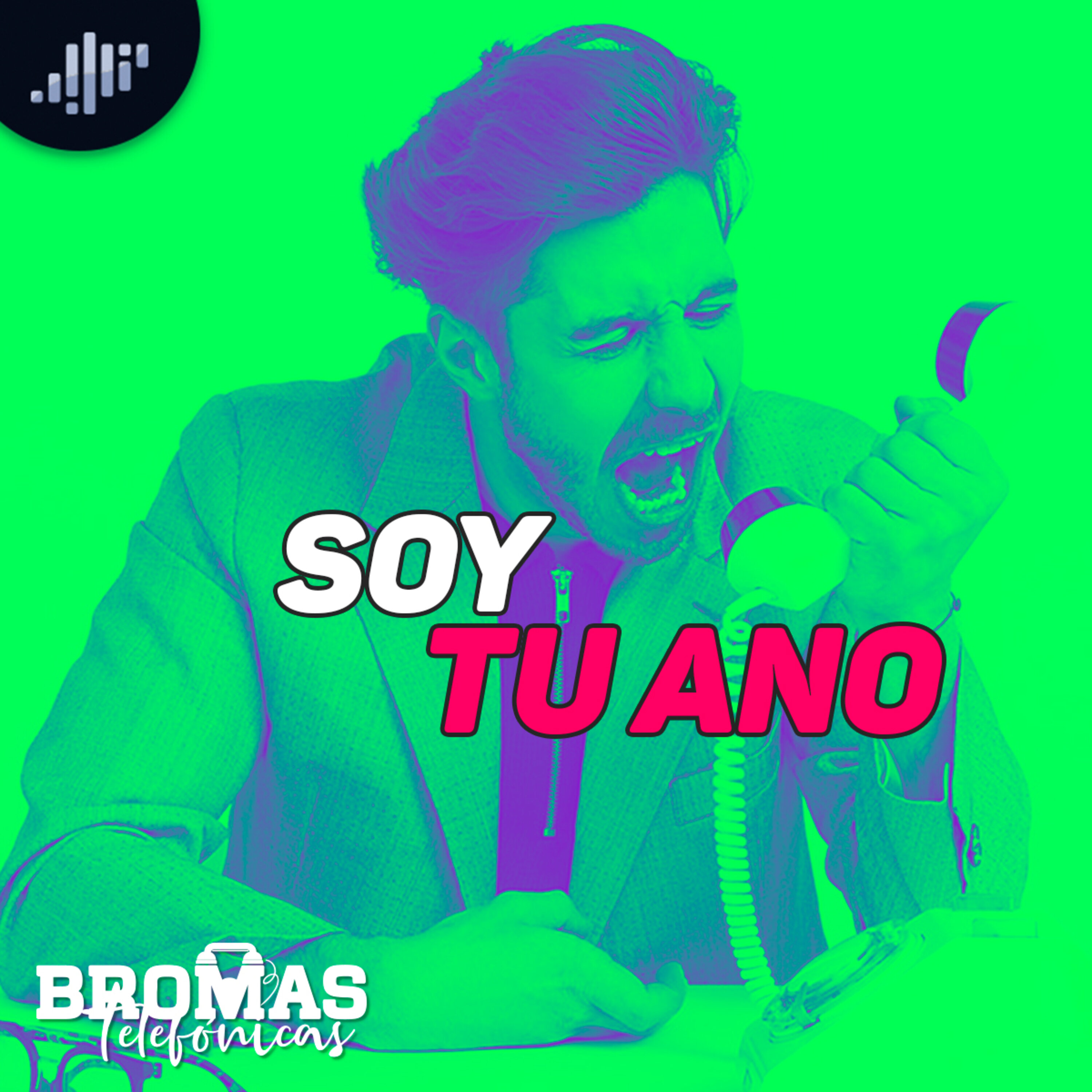 Soy tu ano | Bromas telefónicas