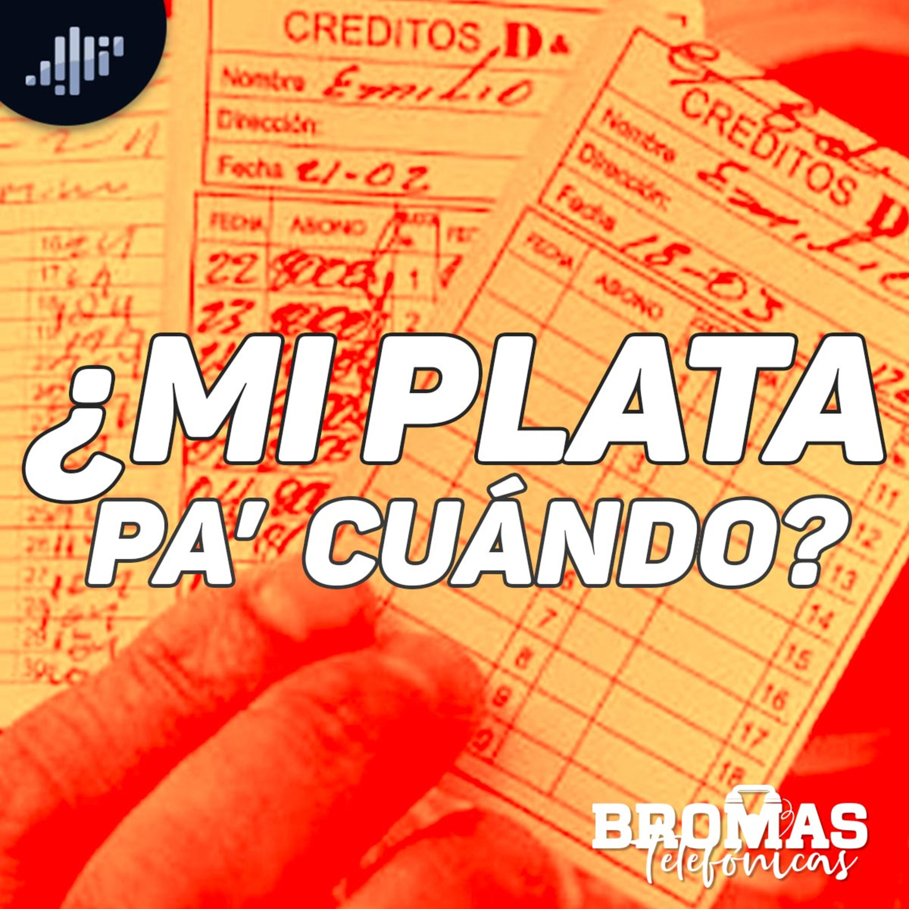 Broma: ¿Mi plata pa´Cuándo?