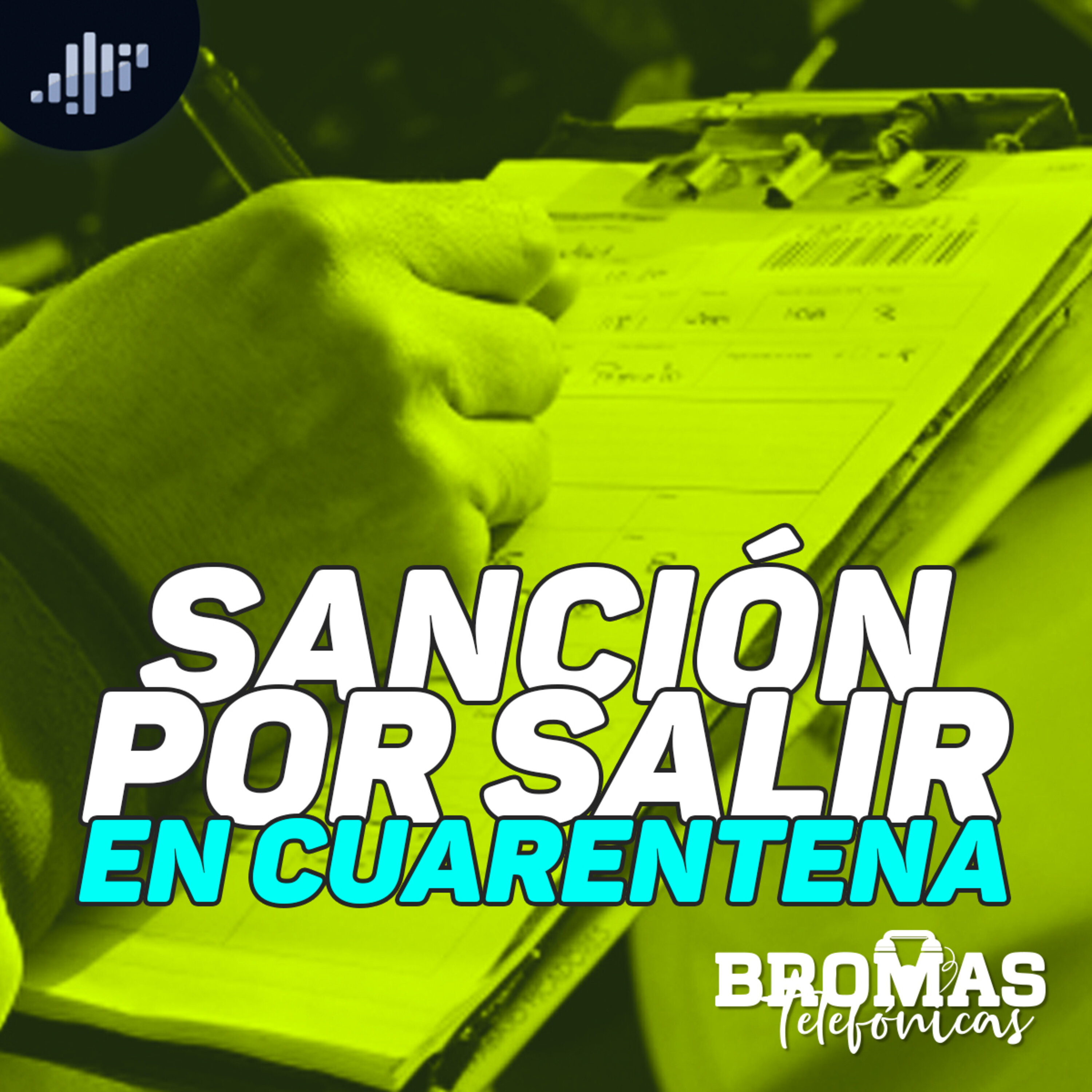 Sanción por salir en cuarentena | Bromas Telefónicas