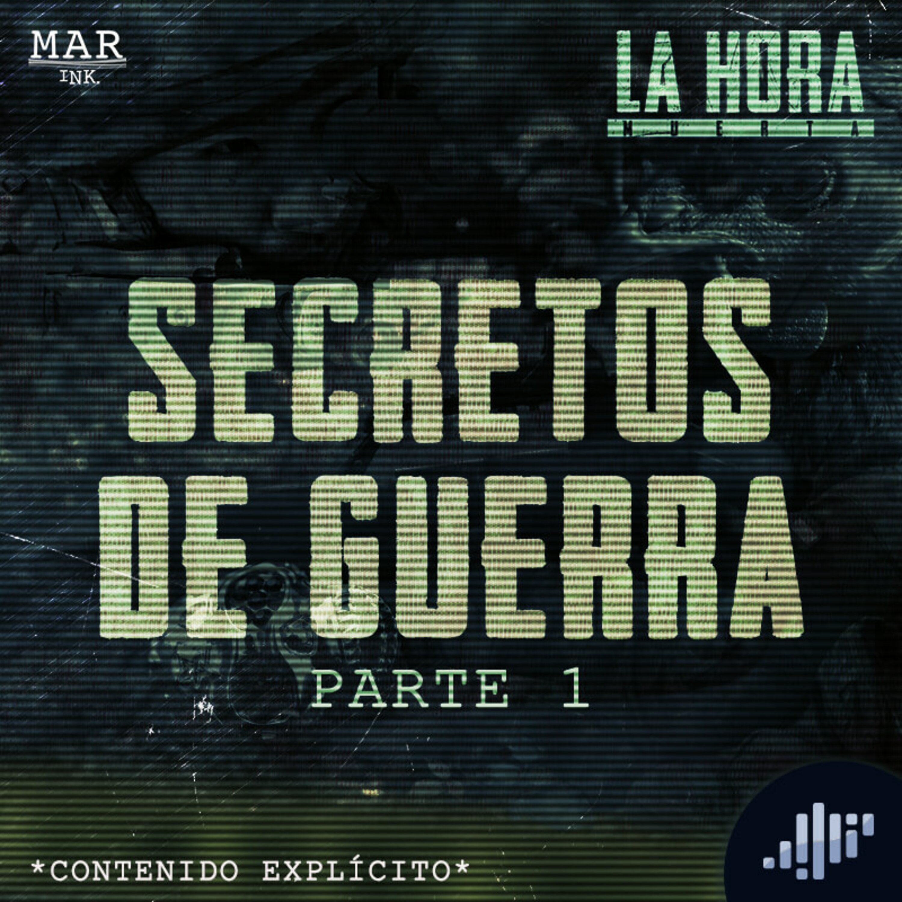 Secretos de guerra (Parte 1)