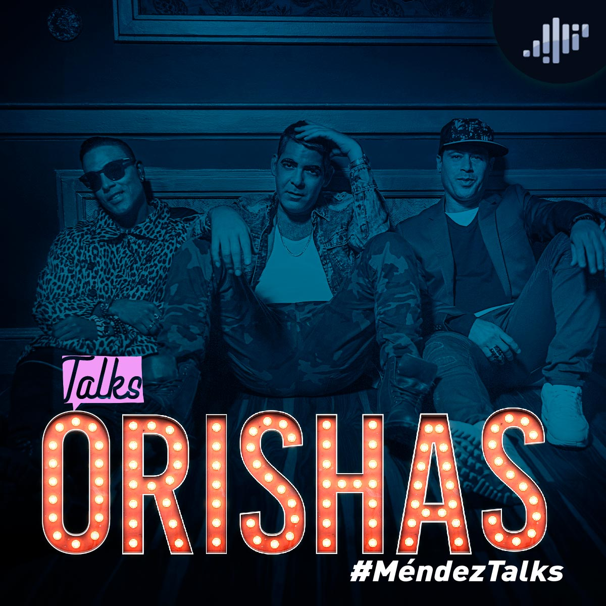 Orishas en #MéndezTalks