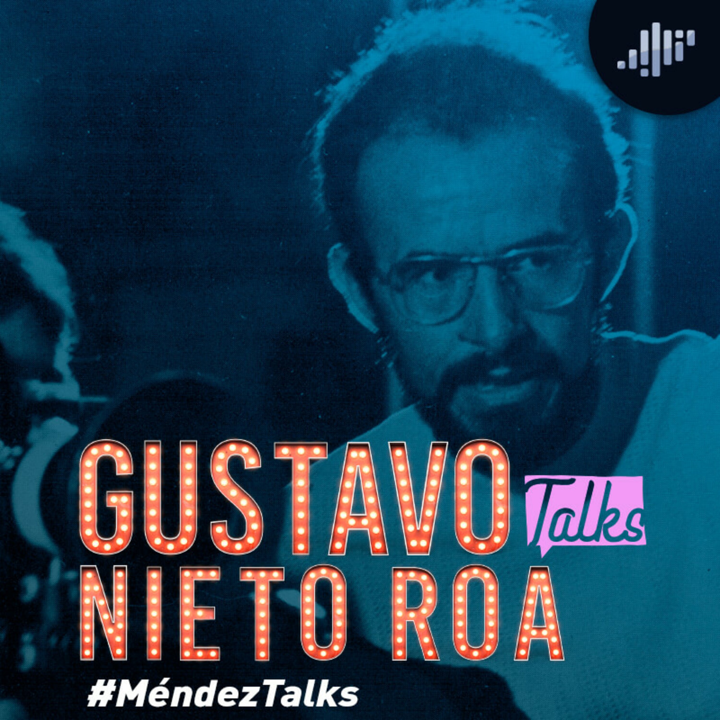 Gustavo Nieto Roa en #MéndezTalks