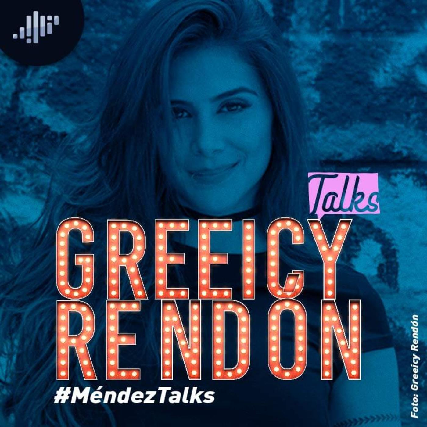 Greeicy Rendón en #MéndezTalks episode artwork