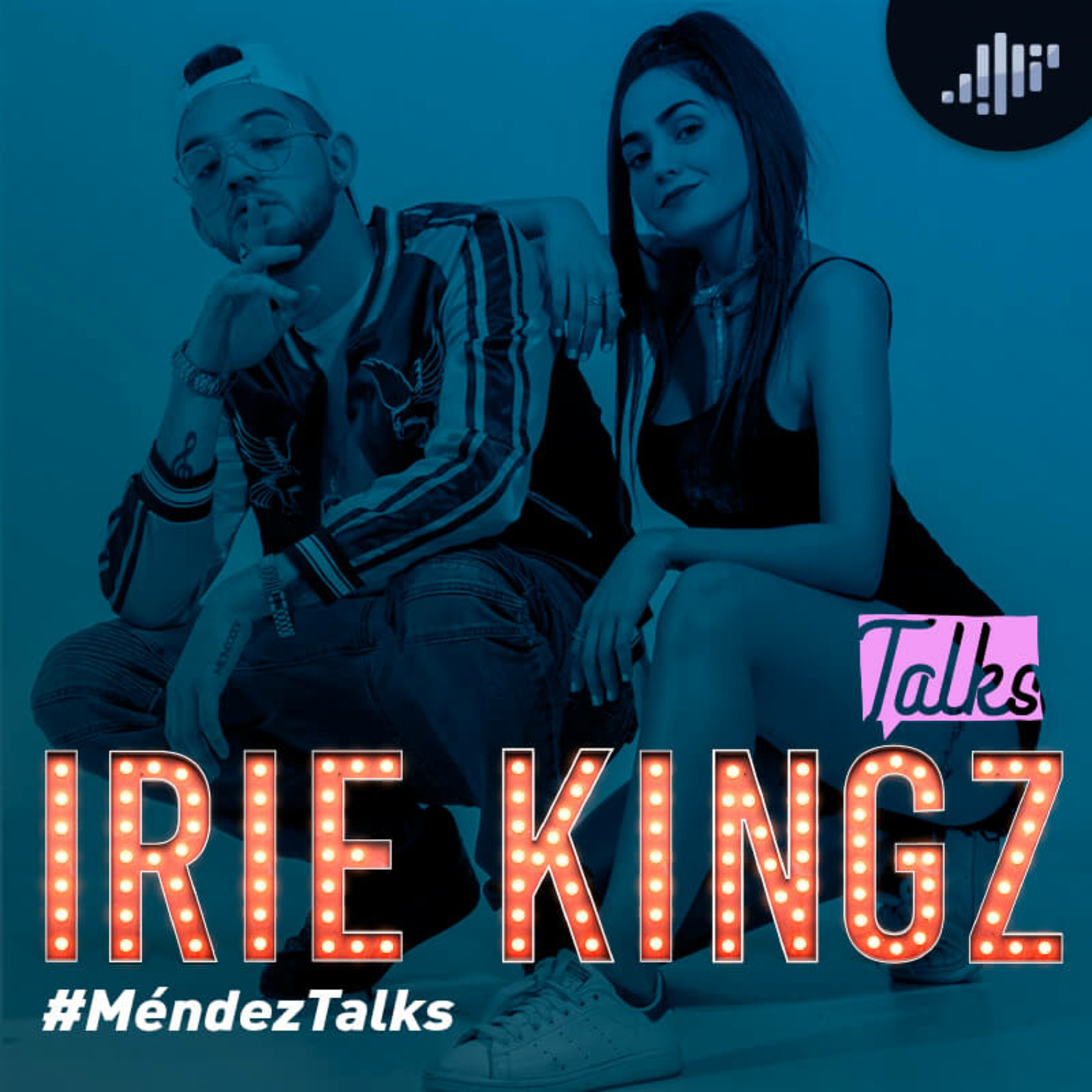 Irie Kingz en #MéndezTalks