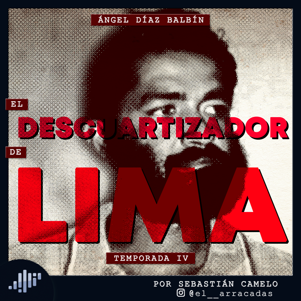 Serialmente: Ángel Díaz Balbín | El Descuartizador de Lima