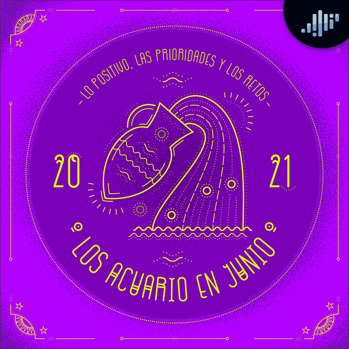 Podcast de astrología | Acuario en junio de 2021 | Signos Zodiacales