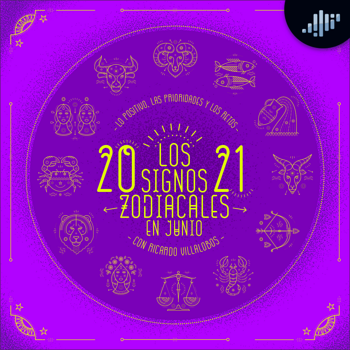Podcast de astrología | Junio de 2021 | Signos Zodiacales