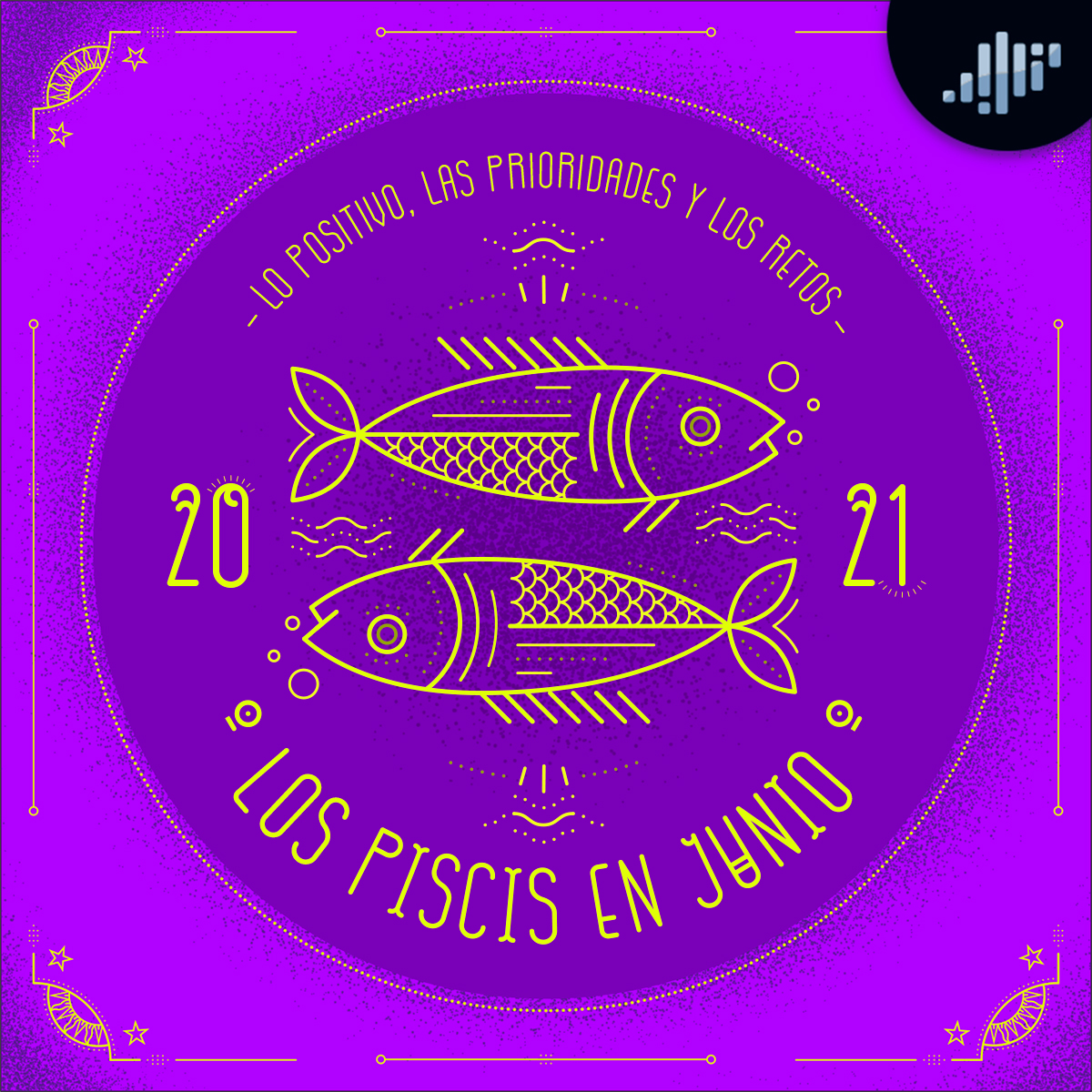 Podcast de astrología | Piscis en junio de 2021 | Signos Zodiacales