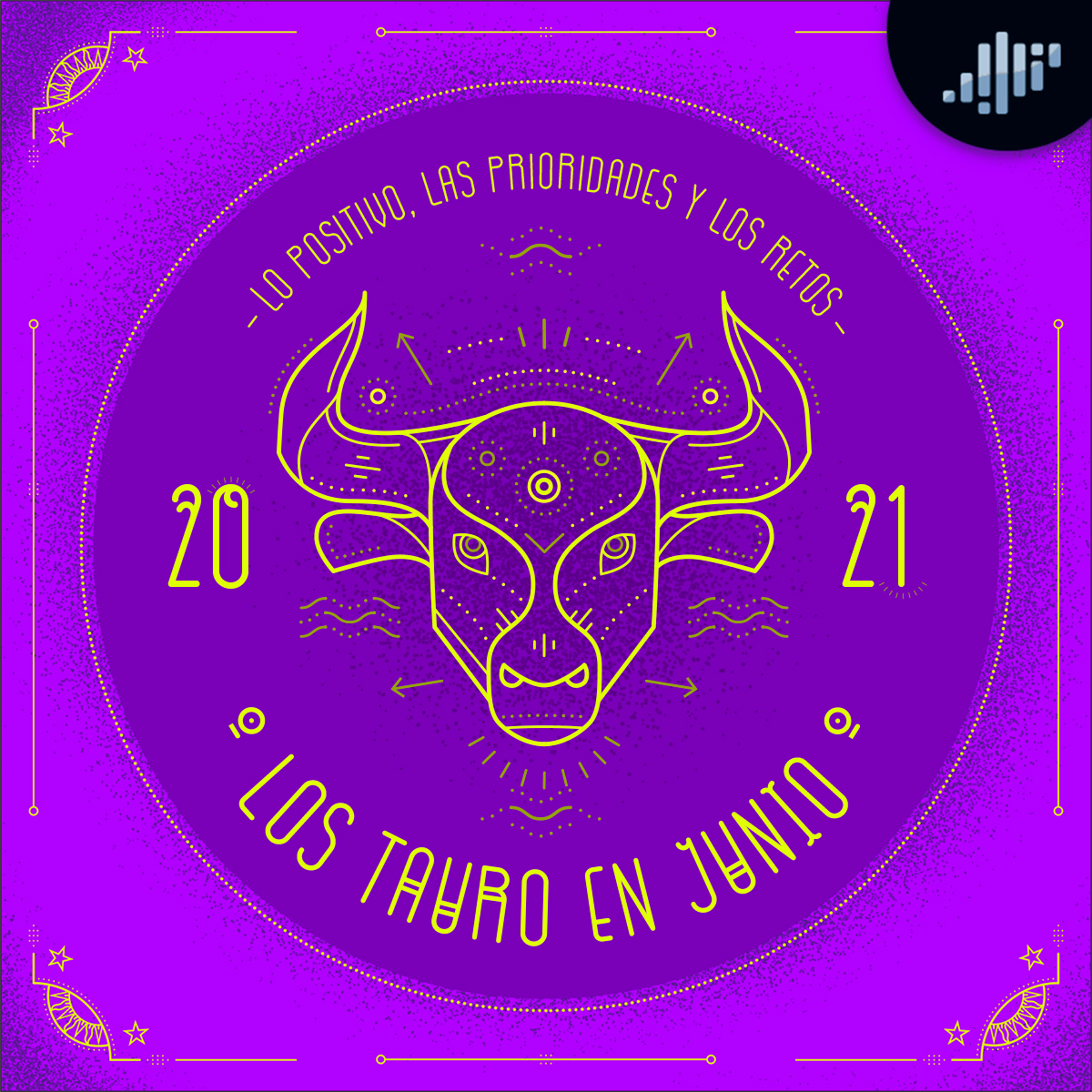 Podcast de astrología | Tauro en junio de 2021 | Signos Zodiacales