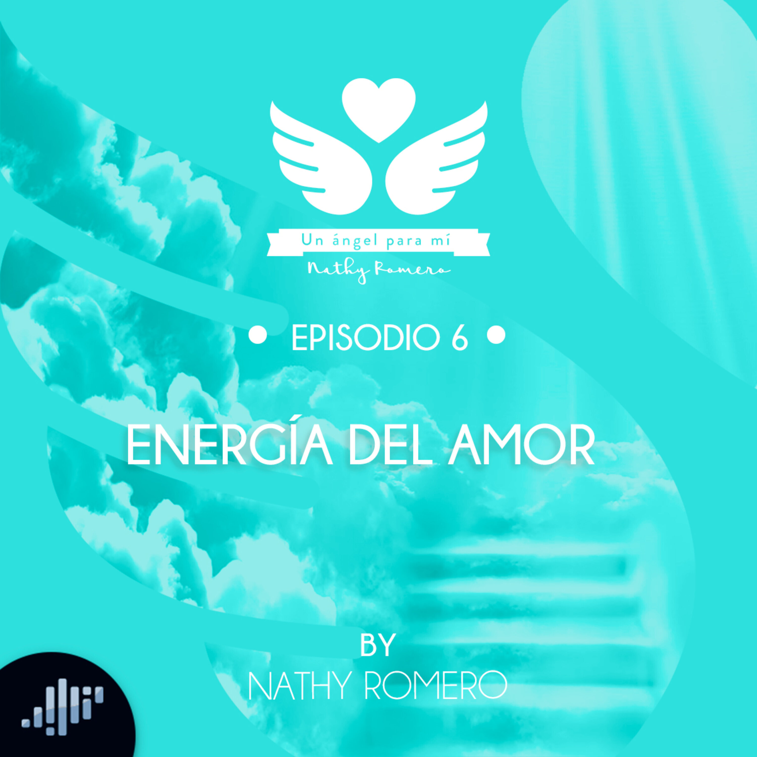 La energía del amor | Un Ángel Para Mí
